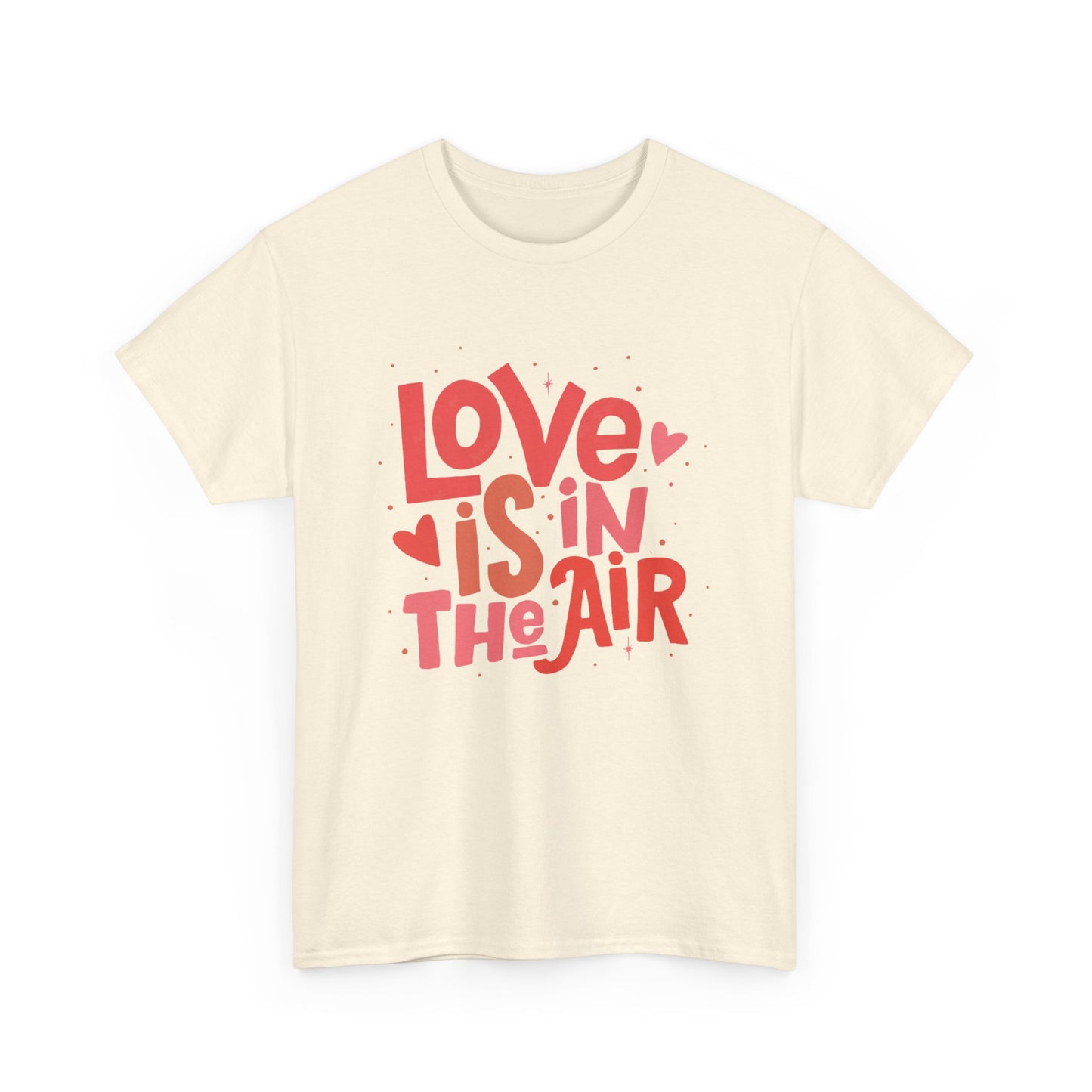 Love is in the air unisex Heavy Cotton Tee