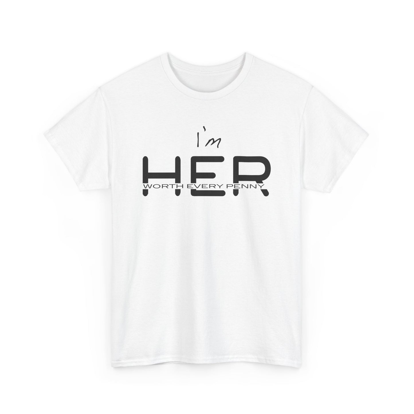 Im Her Heavy Cotton Tee