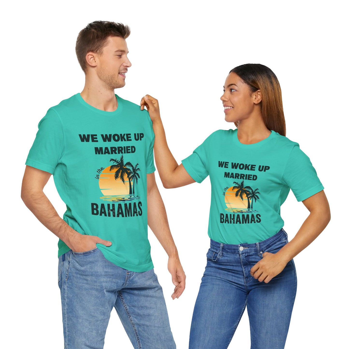 We woke up Married In The Bahamas ( Version 1) unisex Jersey Short Sleeve Tee