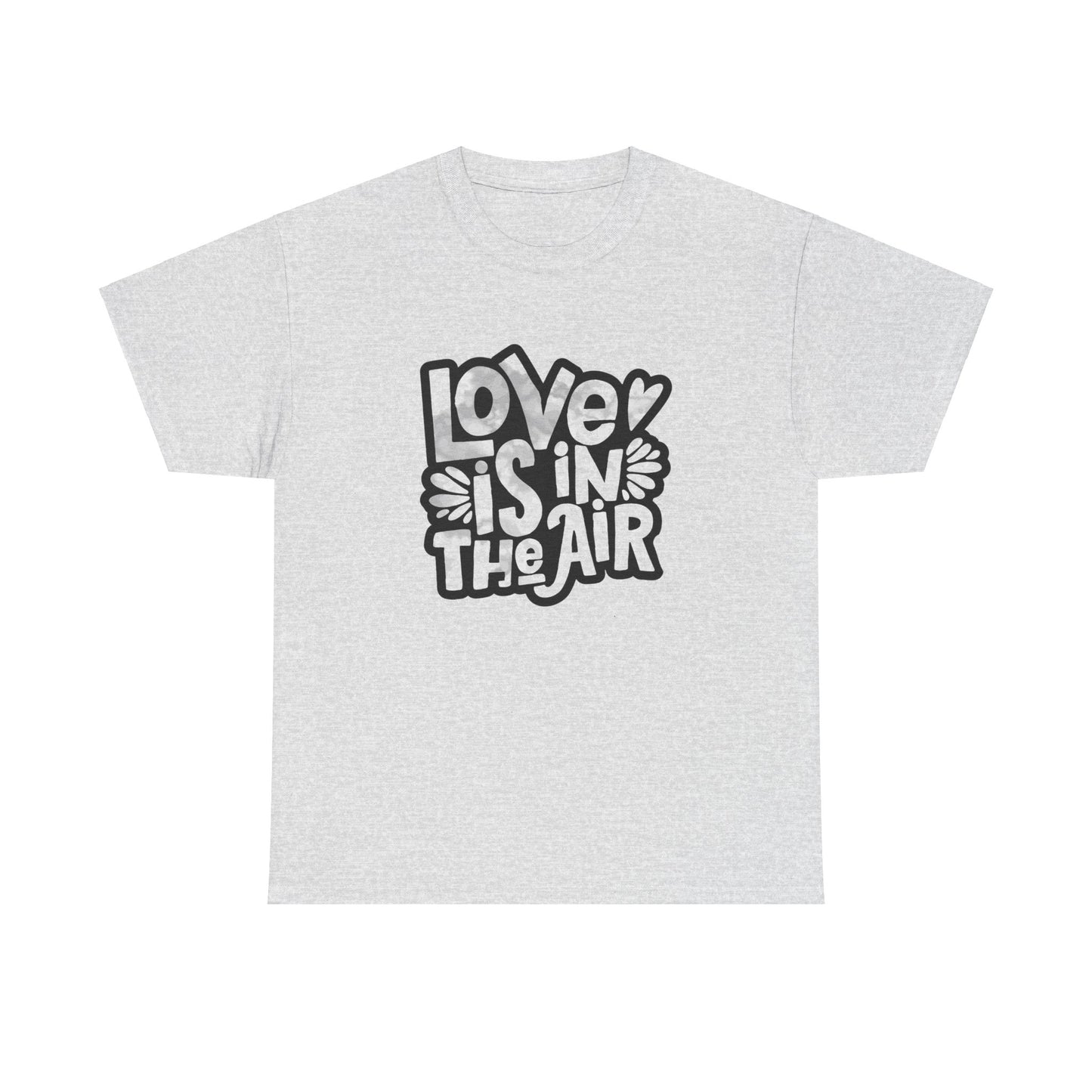 Love is in the air unisex Heavy Cotton Tee