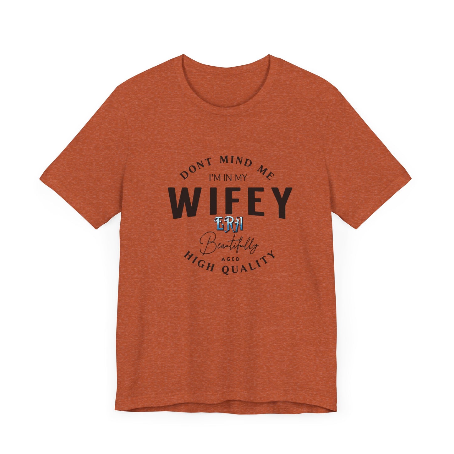 I'm in my wifey era Short Sleeve Tee