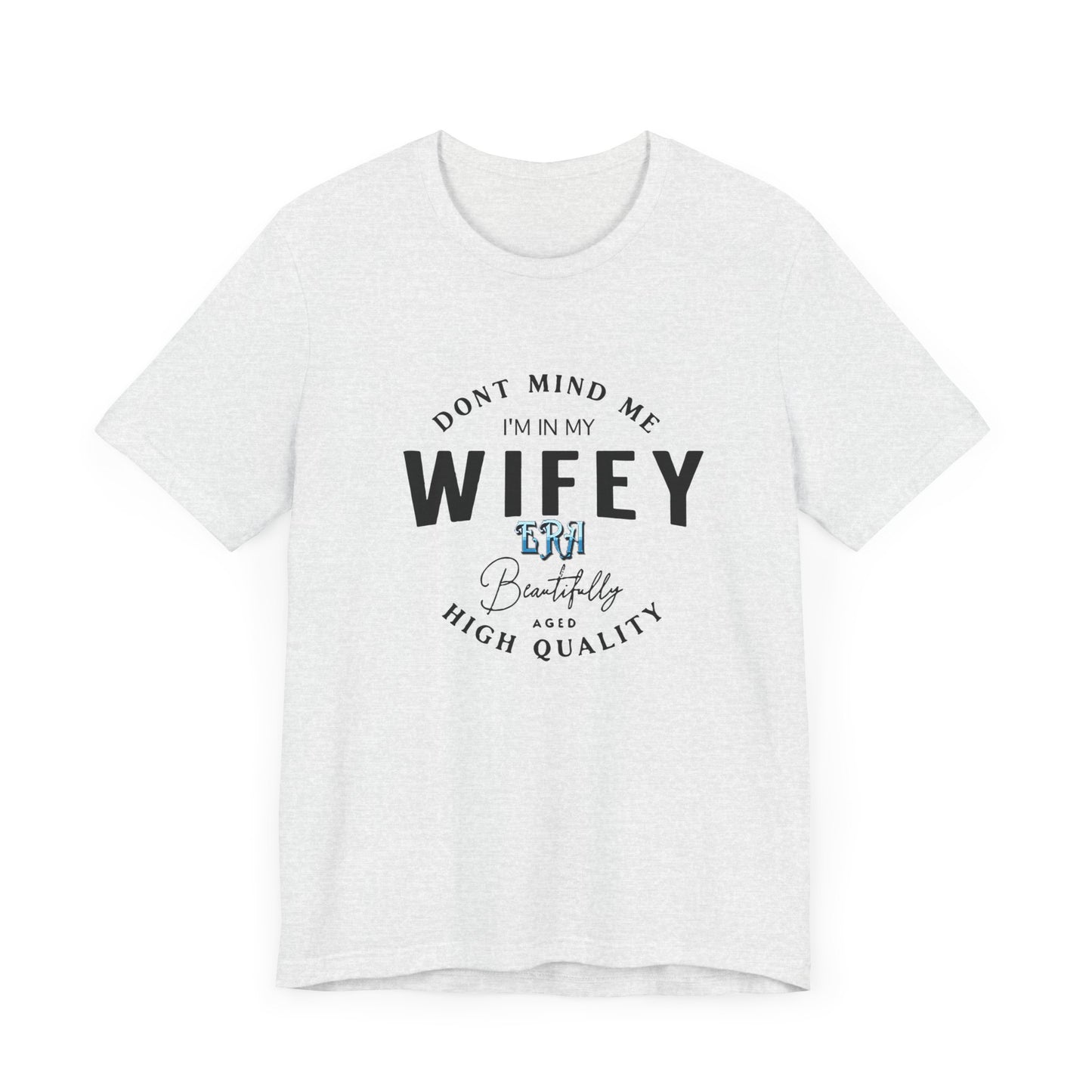 I'm in my wifey era Short Sleeve Tee