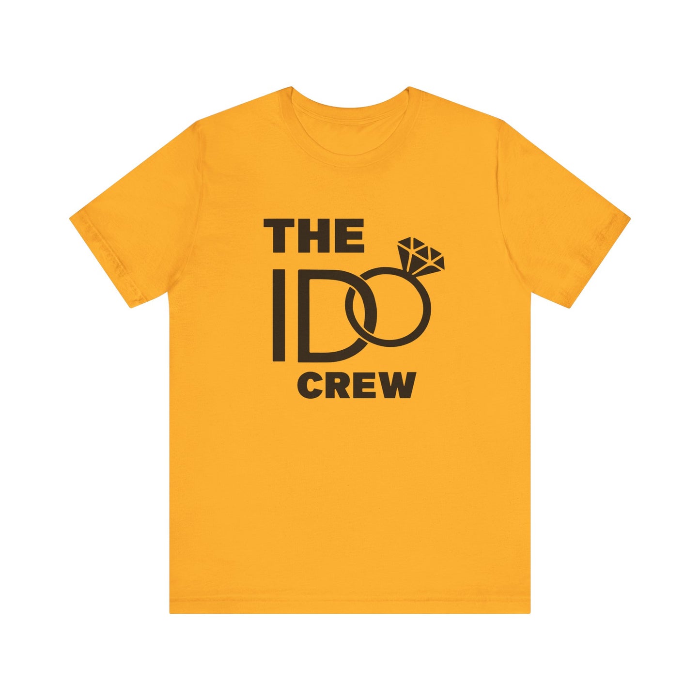 The I Do Crew Unisex Jersey Short Sleeve Tee