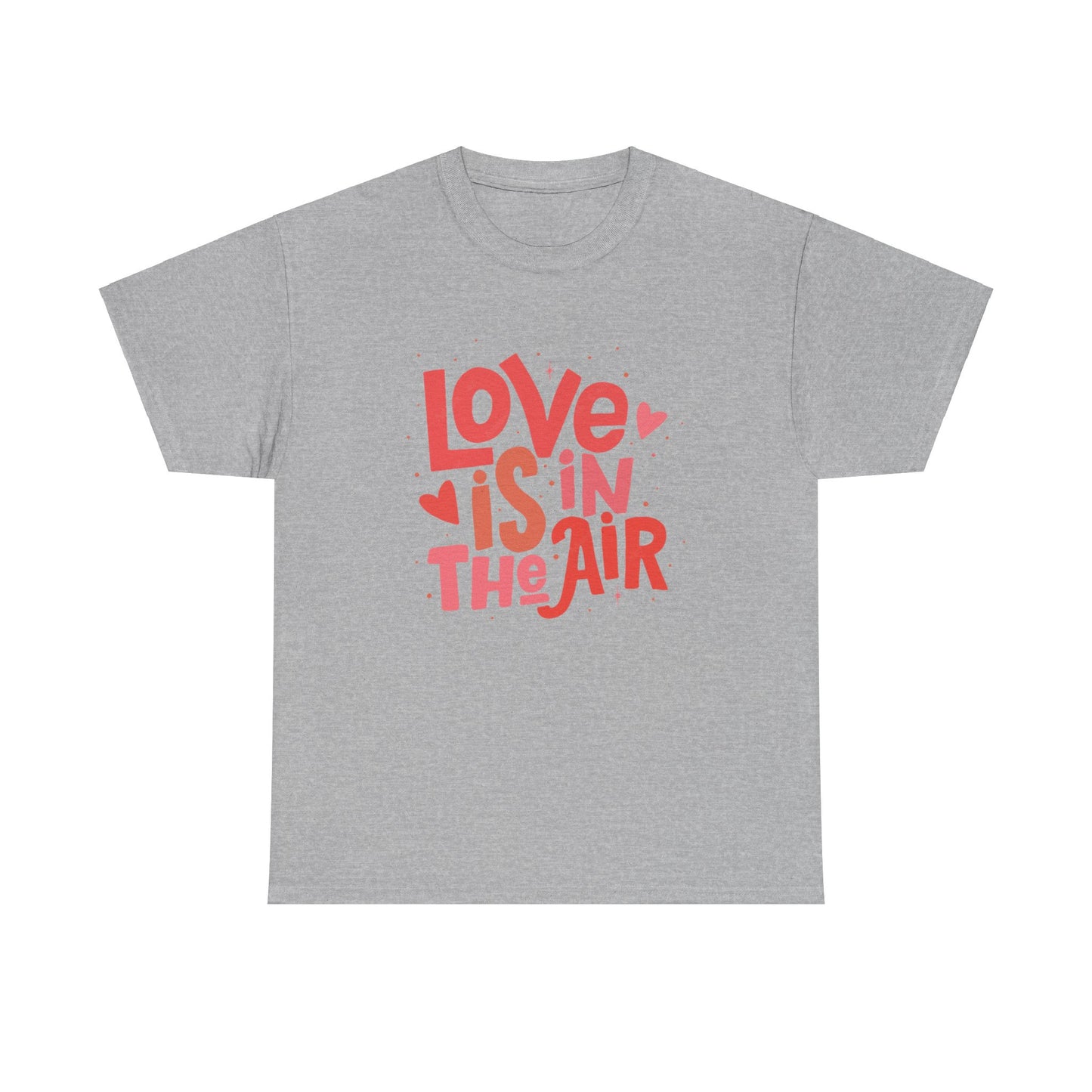 Love is in the air unisex Heavy Cotton Tee