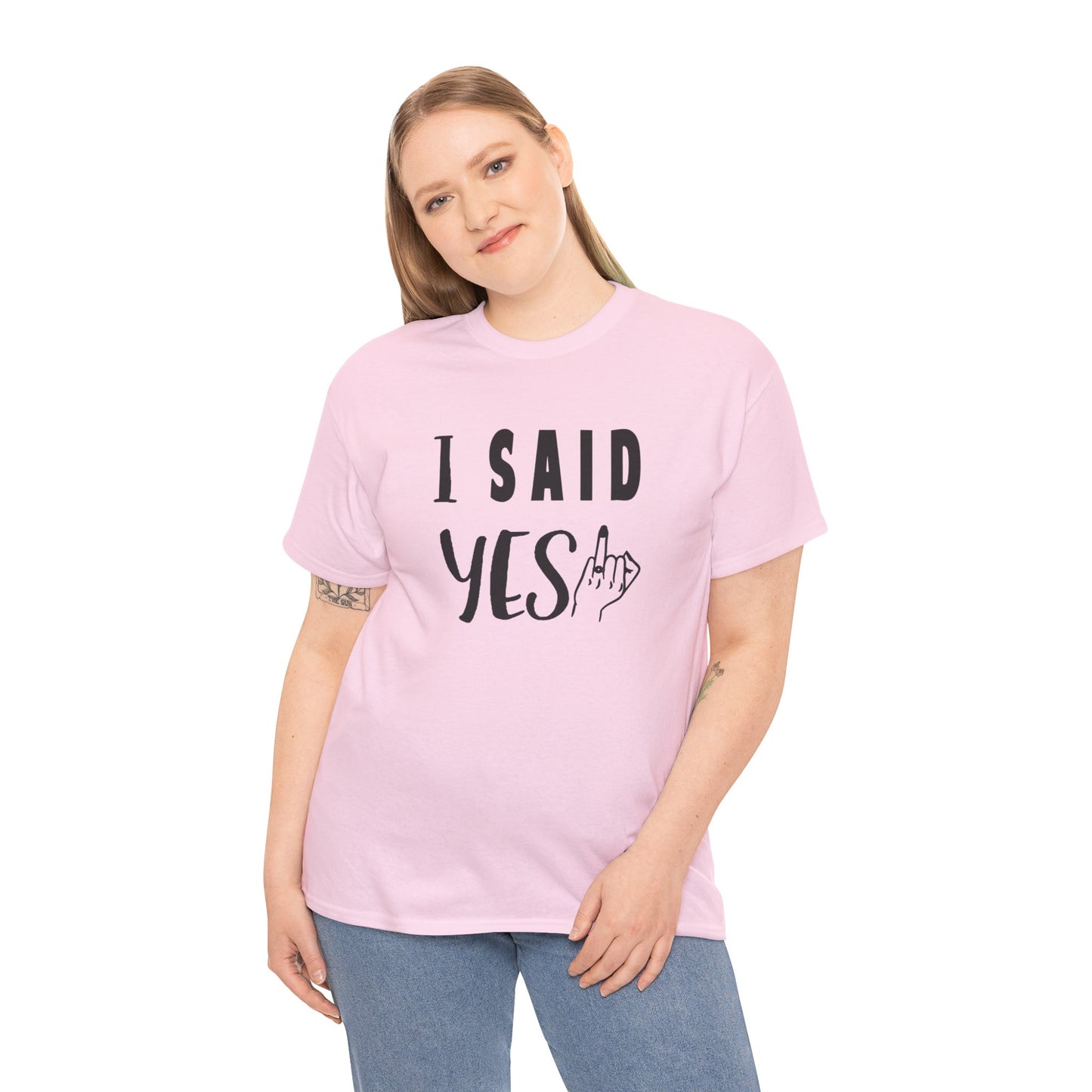 I said Yes! heavy Cotton Tee