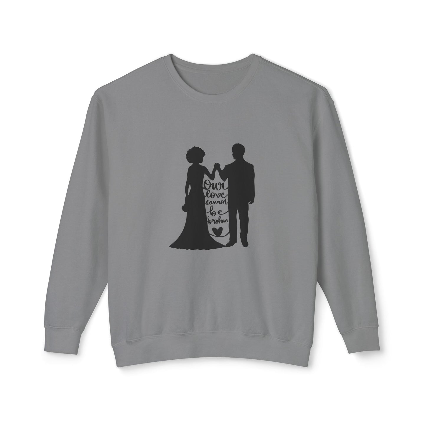 Our Love Cannot Be Broken Unisex Lightweight Crewneck Sweatshirt