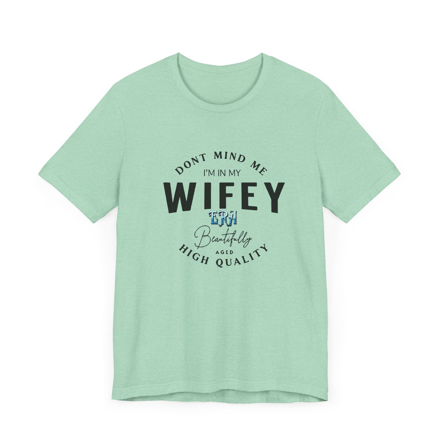 I'm in my wifey era Short Sleeve Tee