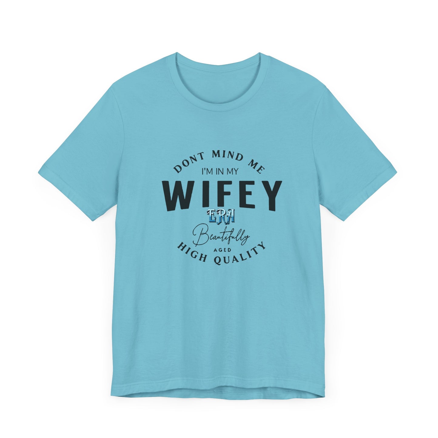 I'm in my wifey era Short Sleeve Tee