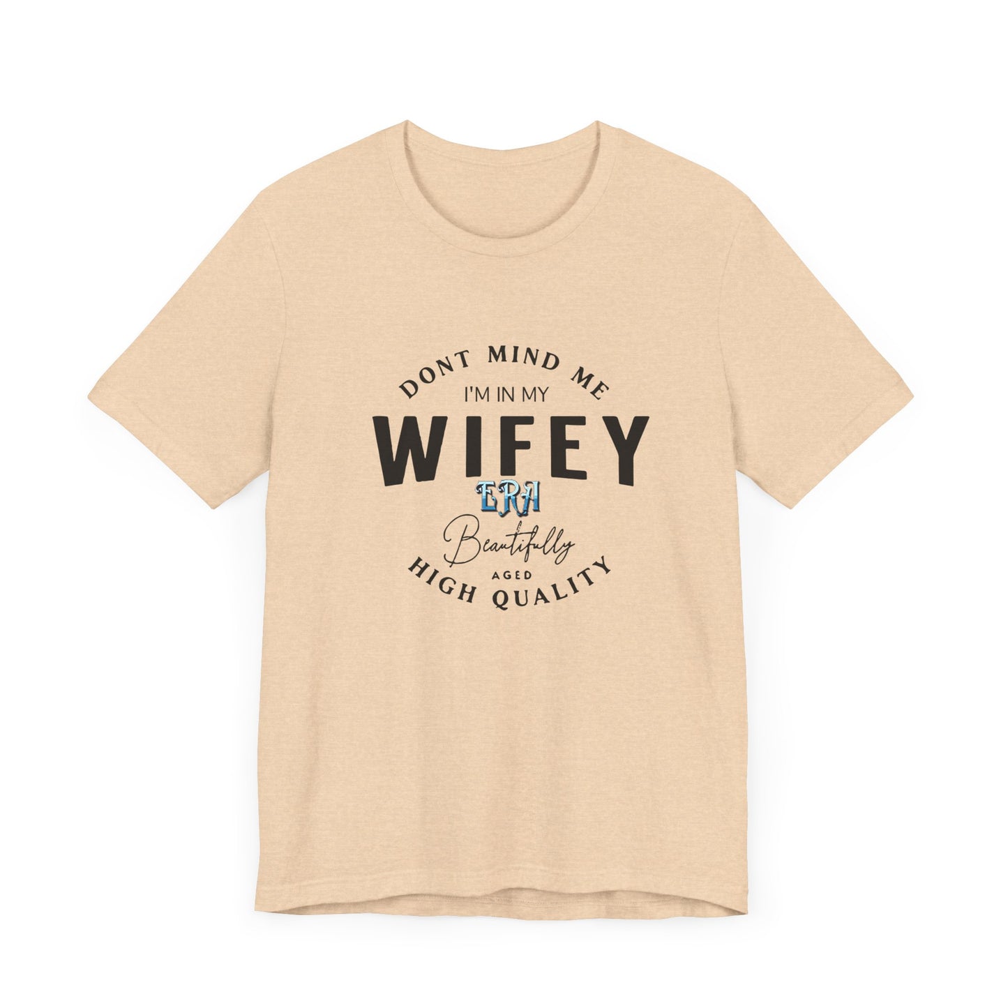 I'm in my wifey era Short Sleeve Tee