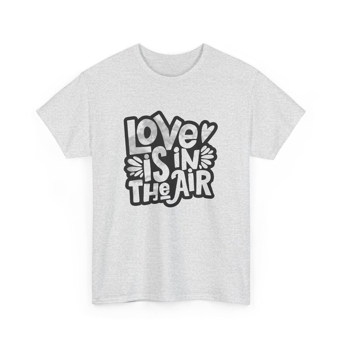 Love is in the air unisex Heavy Cotton Tee