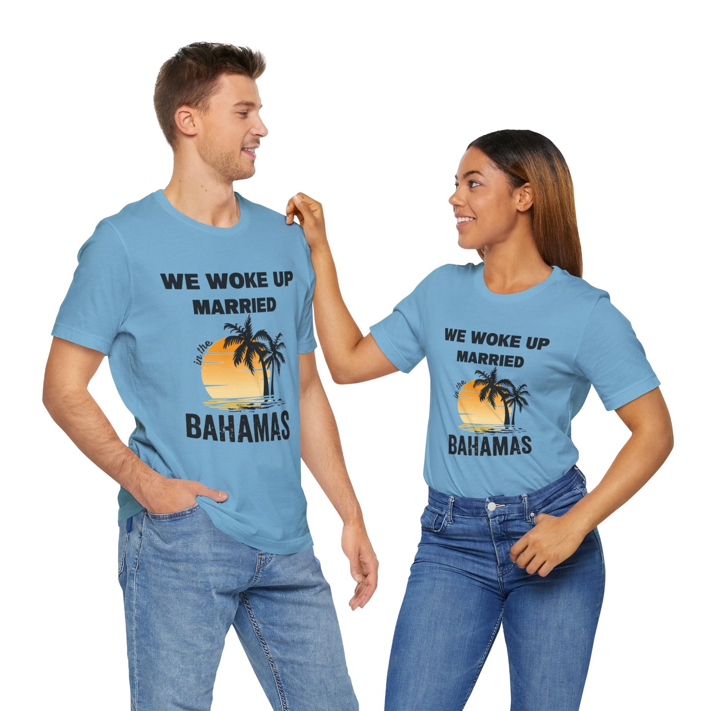 We woke up Married In The Bahamas ( Version 1) unisex Jersey Short Sleeve Tee