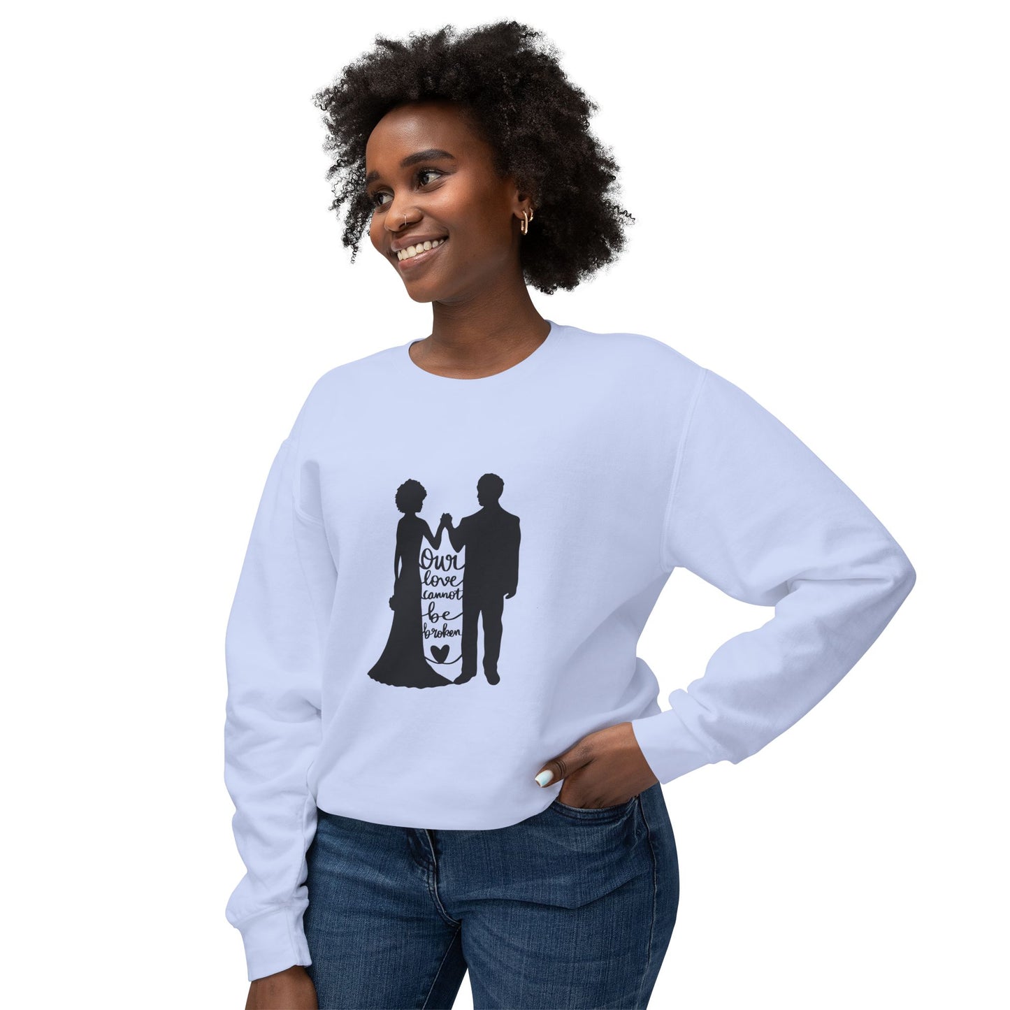 Our Love Cannot Be Broken Unisex Lightweight Crewneck Sweatshirt