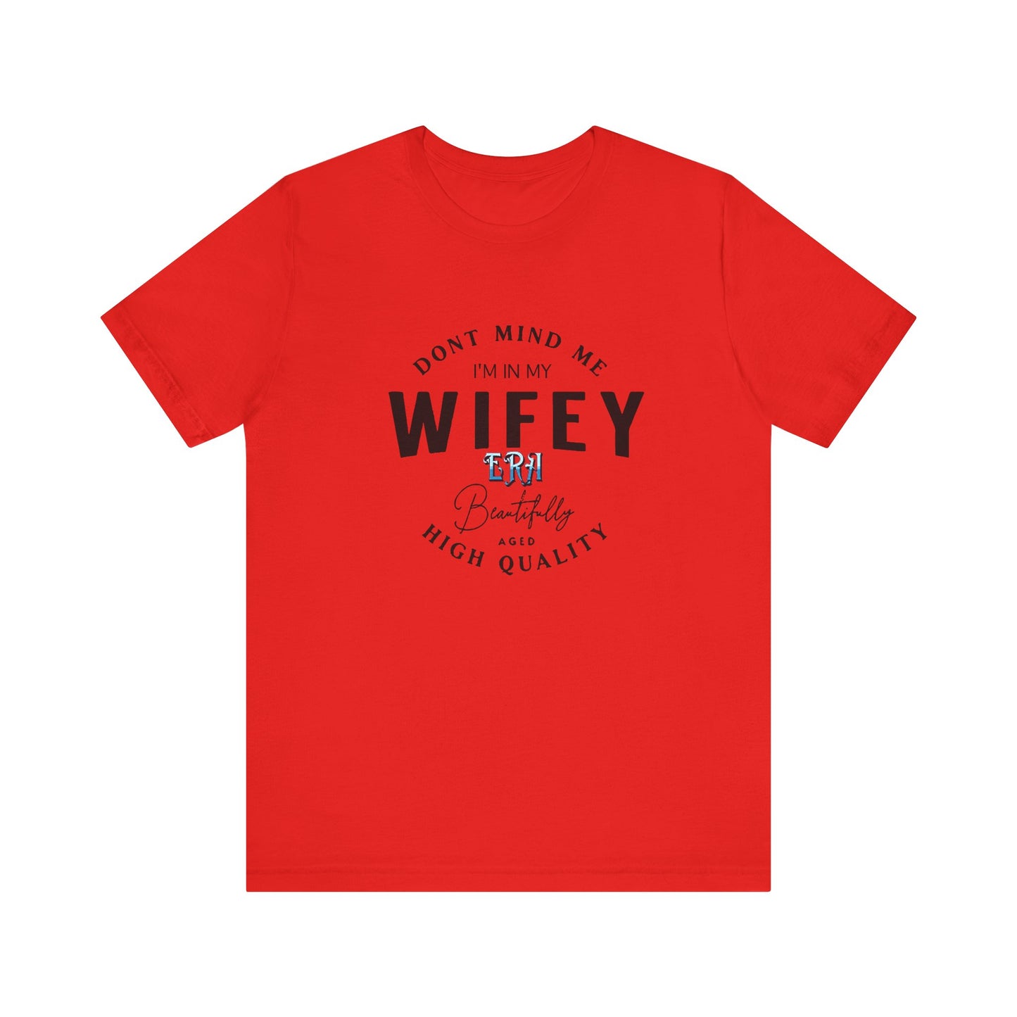 I'm in my wifey era Short Sleeve Tee