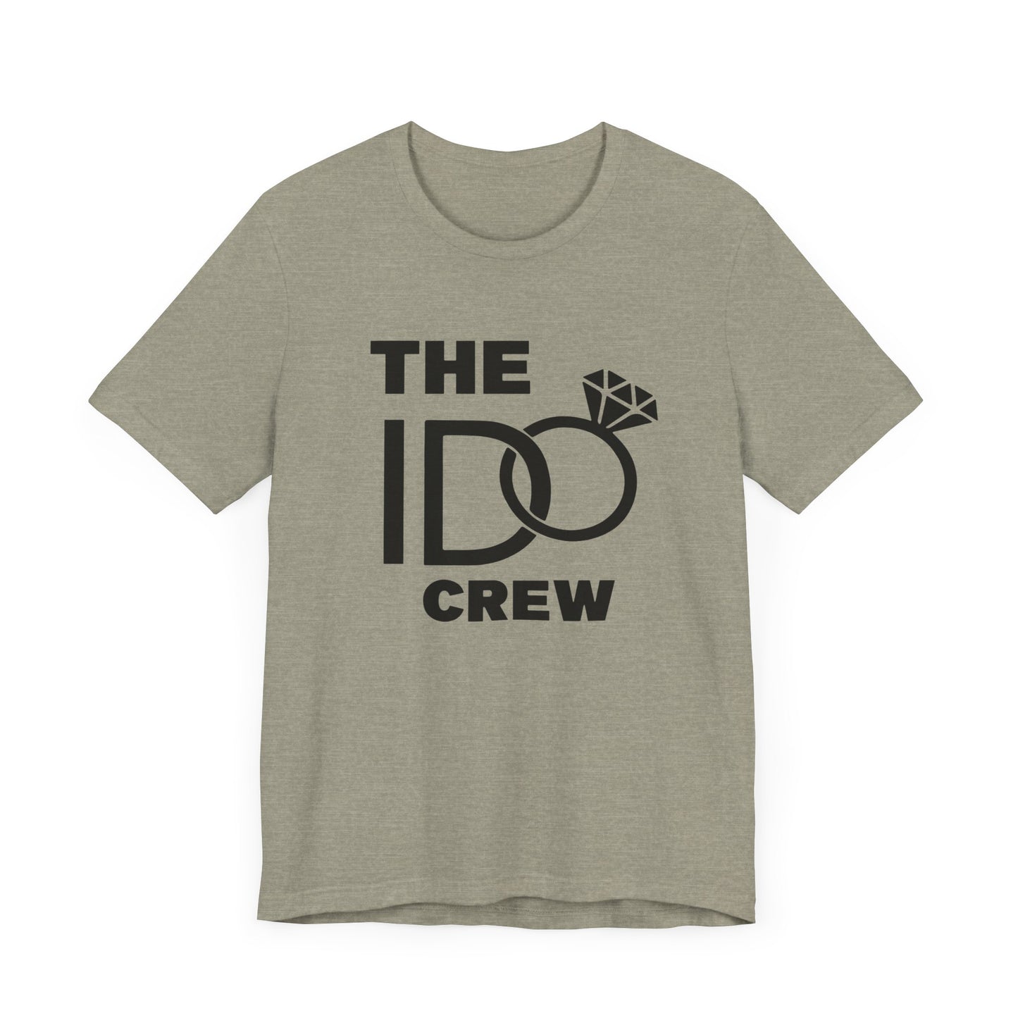 The I Do Crew Unisex Jersey Short Sleeve Tee