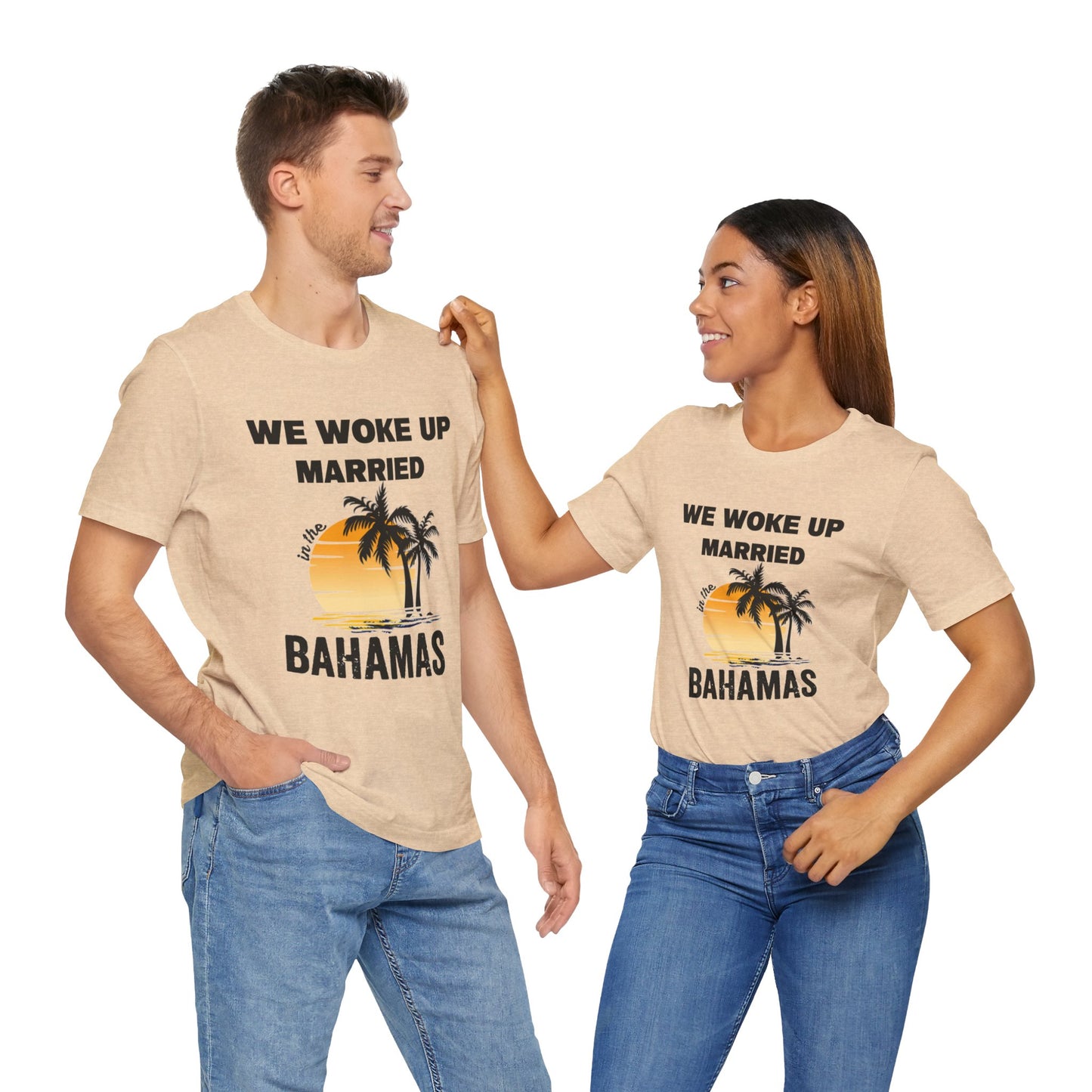 We woke up Married In The Bahamas ( Version 1) unisex Jersey Short Sleeve Tee