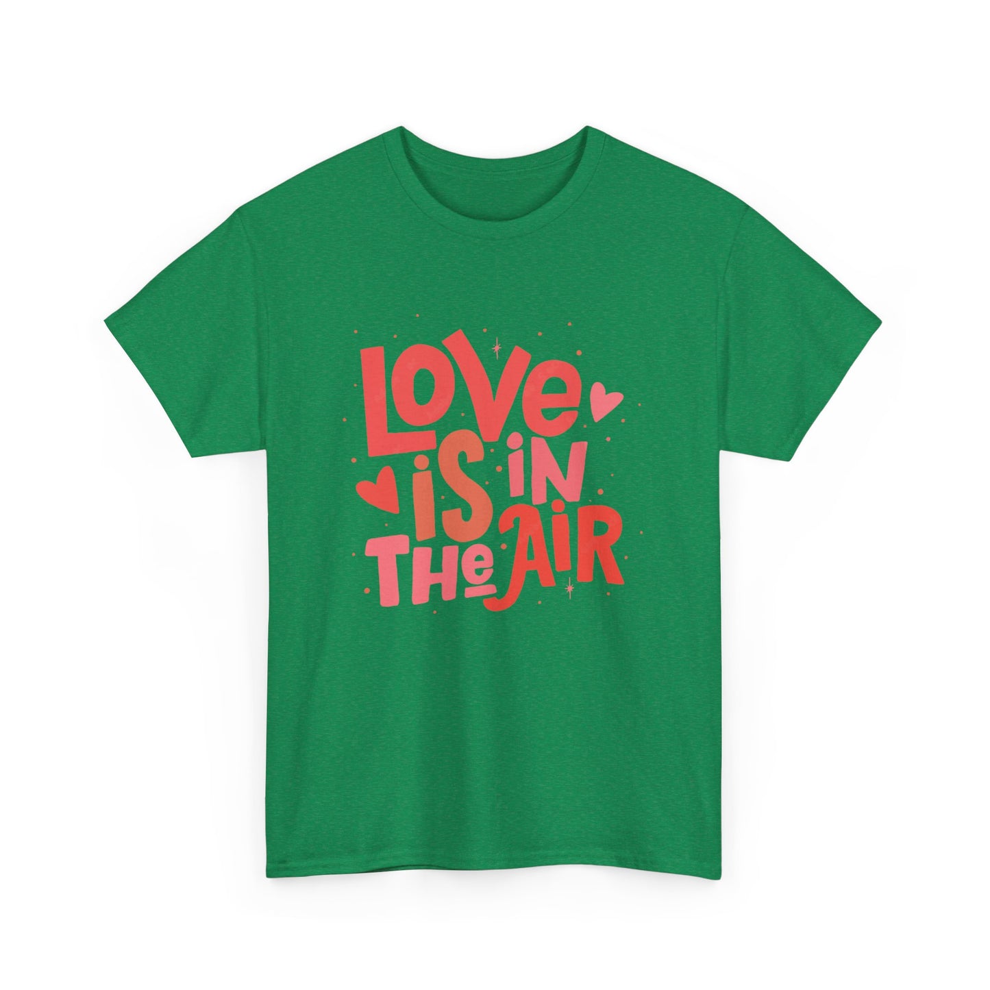 Love is in the air unisex Heavy Cotton Tee