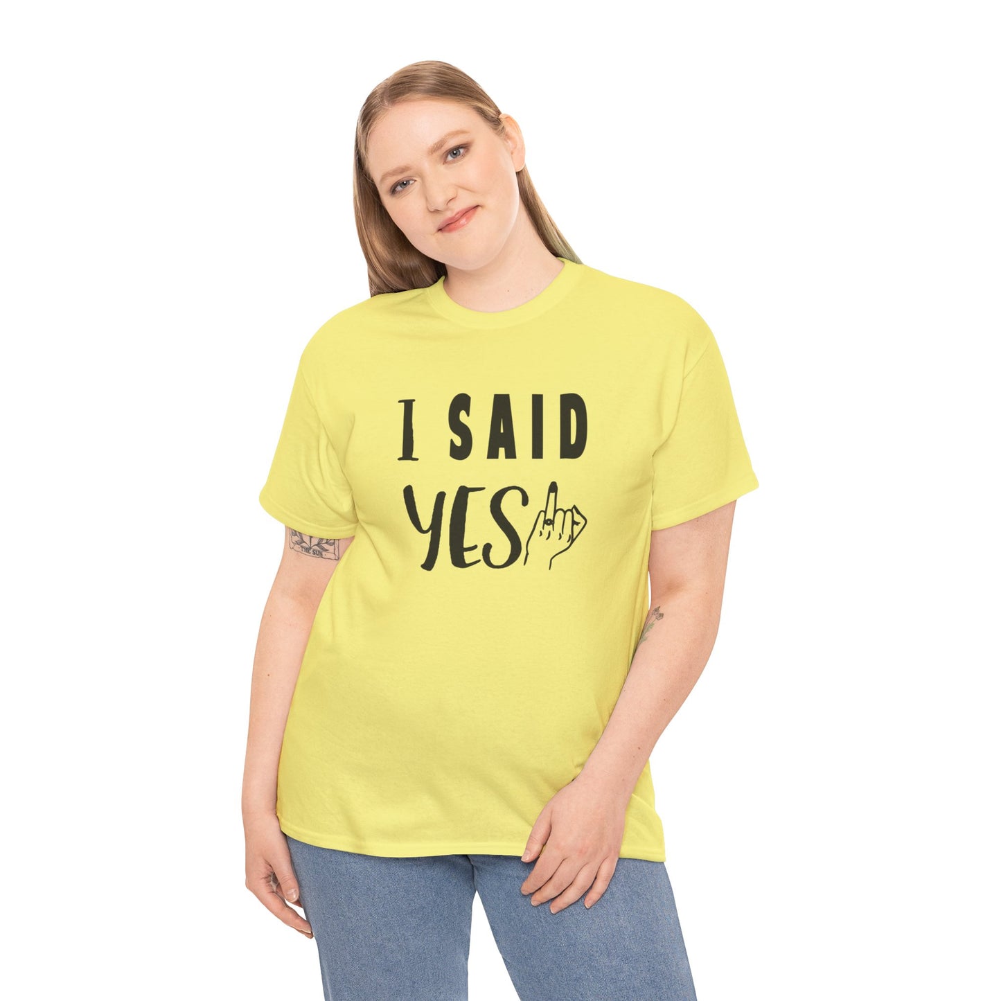 I said Yes! heavy Cotton Tee