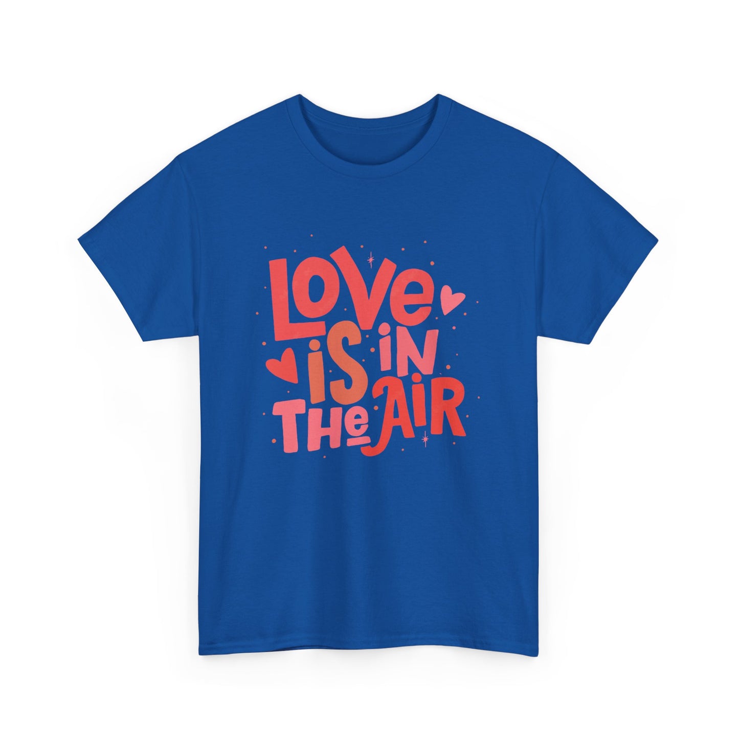 Love is in the air unisex Heavy Cotton Tee