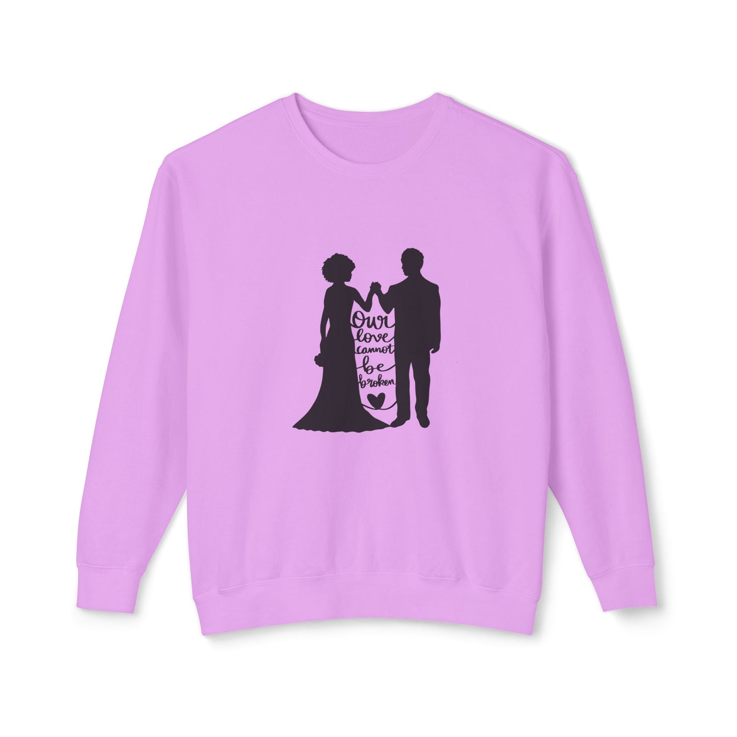 Our Love Cannot Be Broken Unisex Lightweight Crewneck Sweatshirt