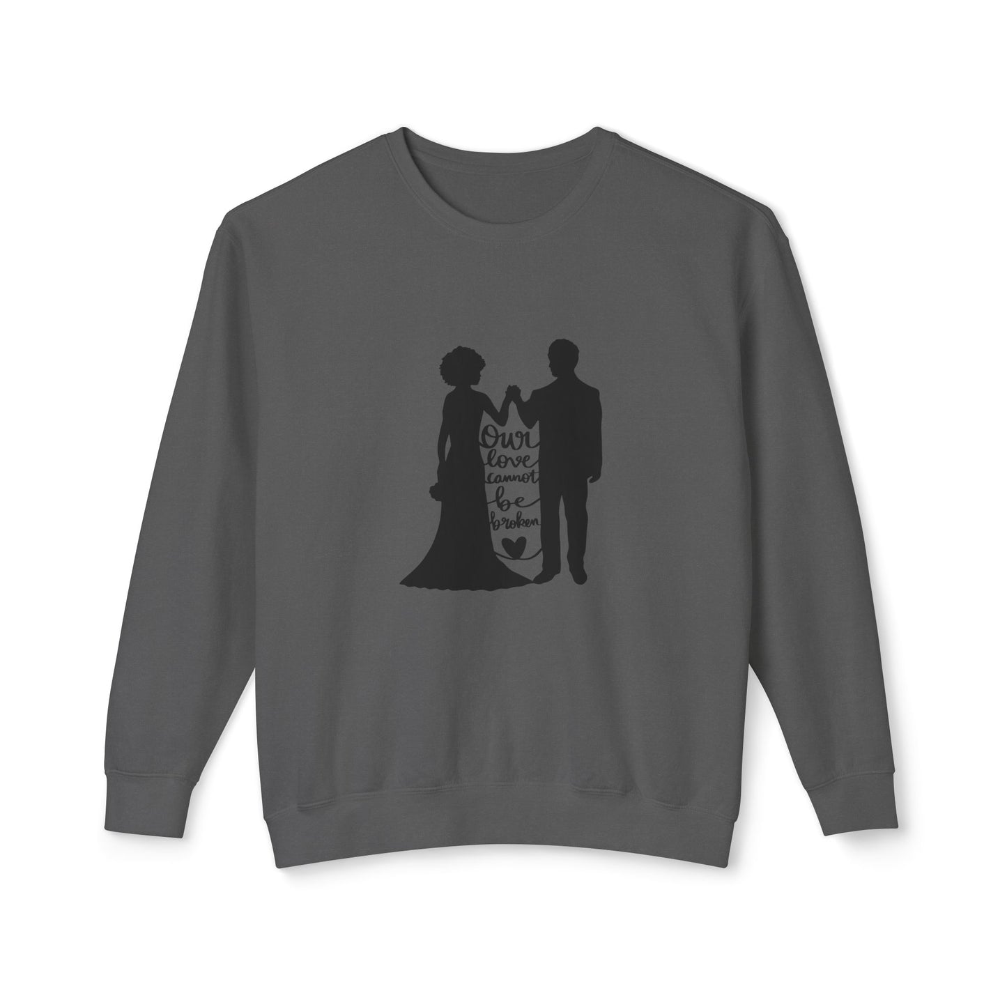 Our Love Cannot Be Broken Unisex Lightweight Crewneck Sweatshirt