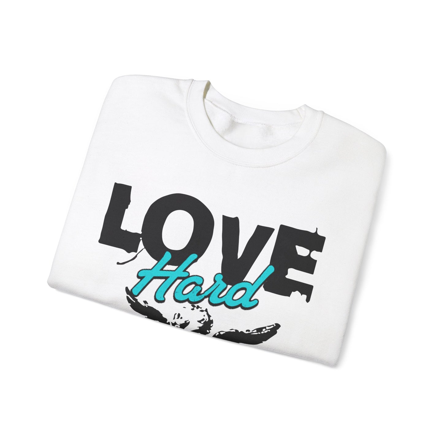 Love Hard Crewneck Sweatshirt