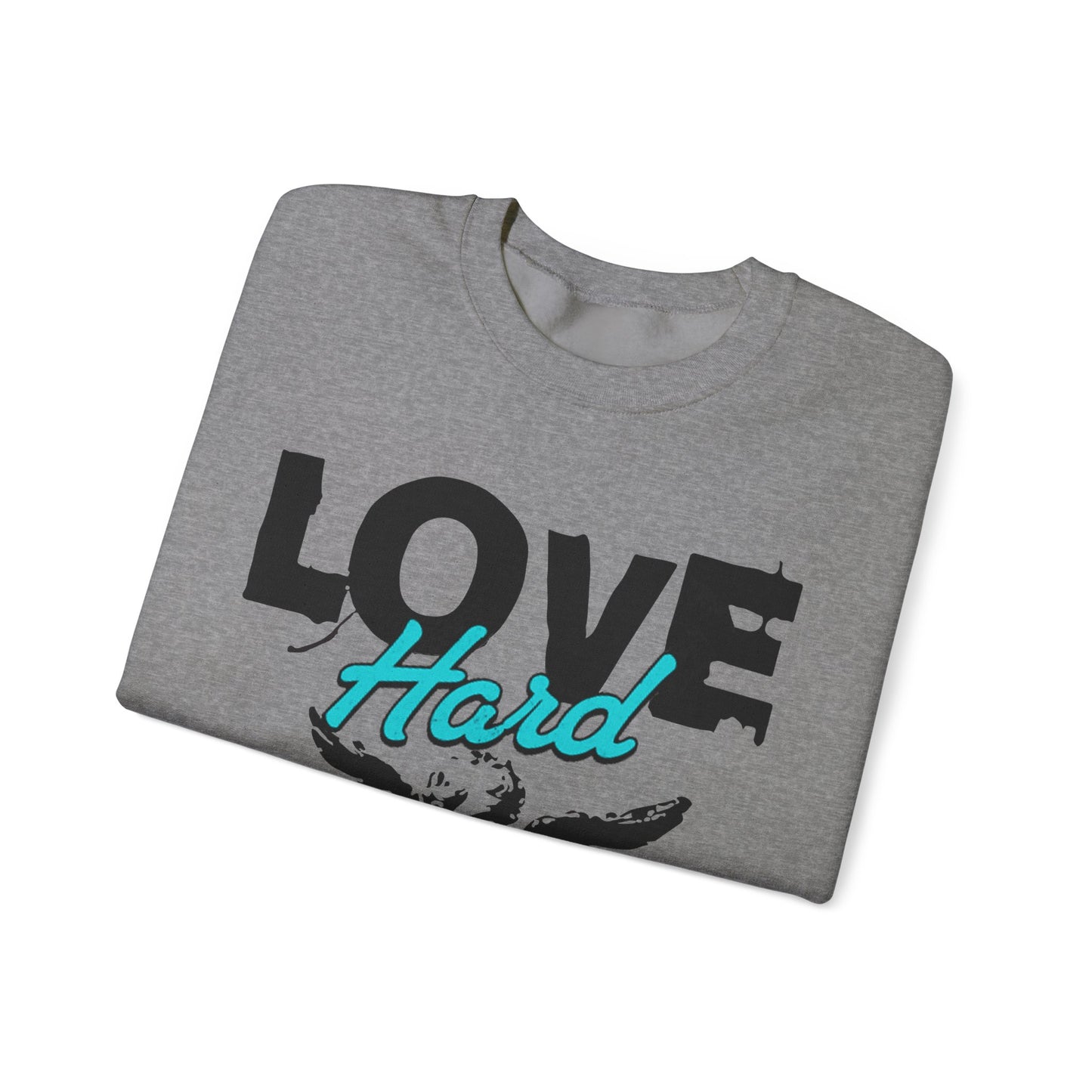 Love Hard Crewneck Sweatshirt