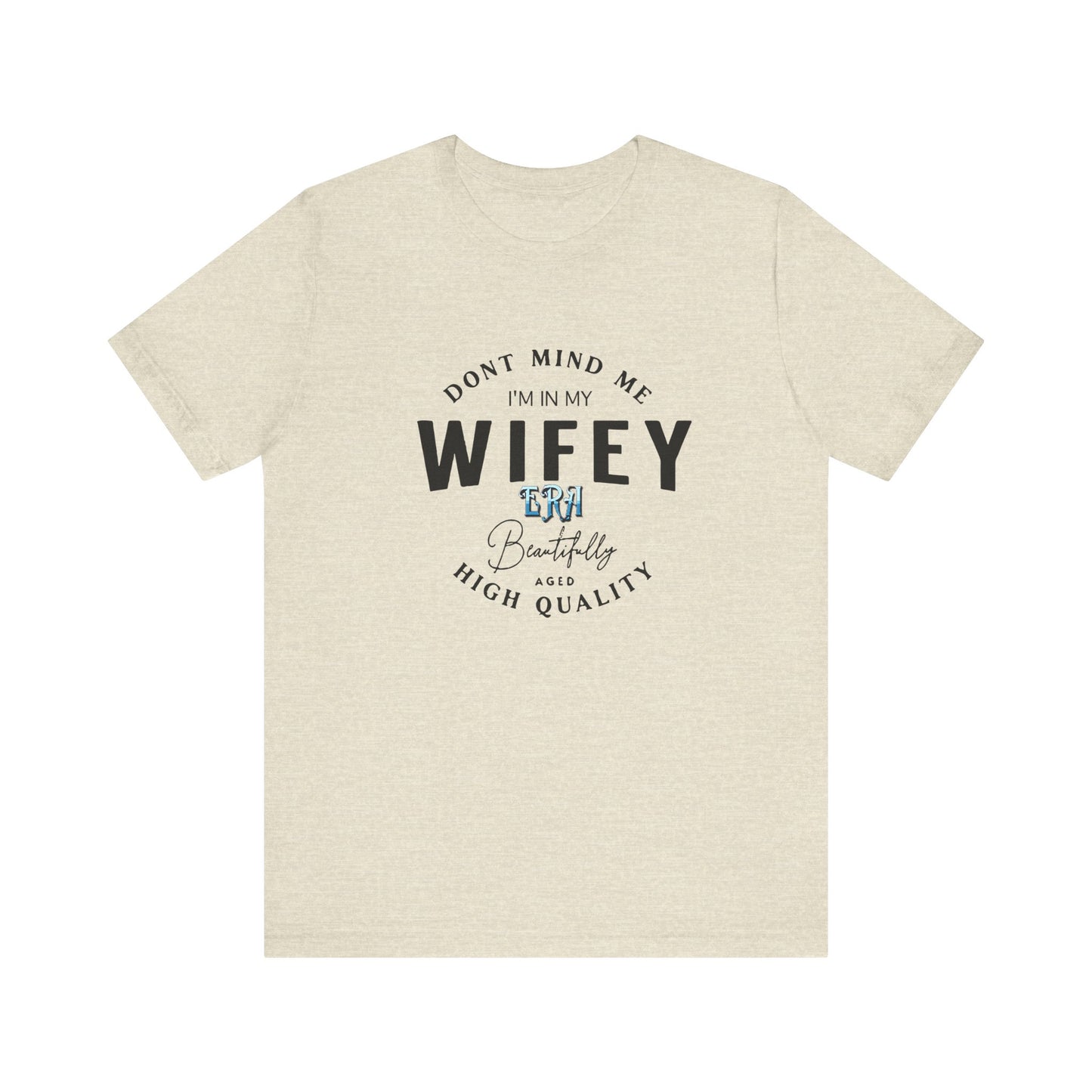 I'm in my wifey era Short Sleeve Tee