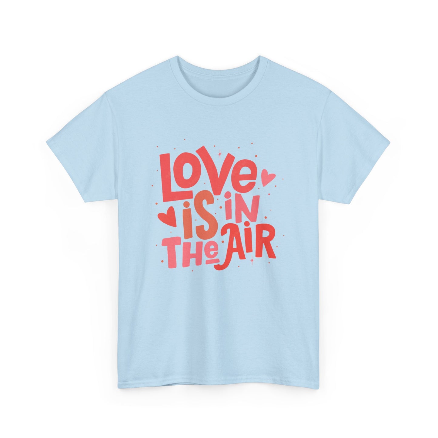 Love is in the air unisex Heavy Cotton Tee